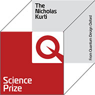 Quantum Design Oxford - The Nicholas Kurti Science Prize Quantum Design Oxford - The Nicholas Kurti Science Prize